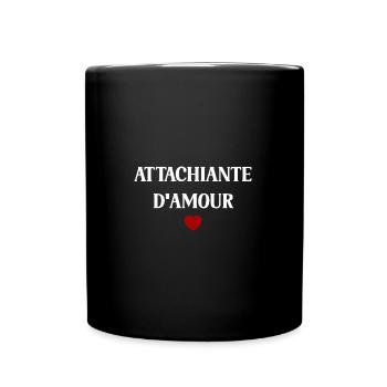 attachiante d'amour - Mug uni - noir - Devant