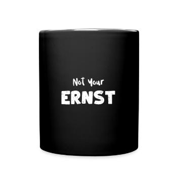 Not Your Ernst - German English - Tasse einfarbig - Schwarz - Vorne