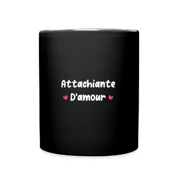 attachiante d'amour - Mug uni - noir - Devant