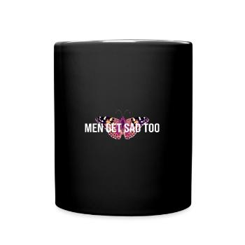 Men get sad too - Tasse einfarbig - Schwarz - Vorne