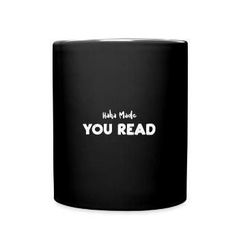 Haha Made You Read - Reading - Tasse einfarbig - Schwarz - Vorne