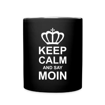 Gardez votre calme et dites MOIN - Mug uni - noir - Devant