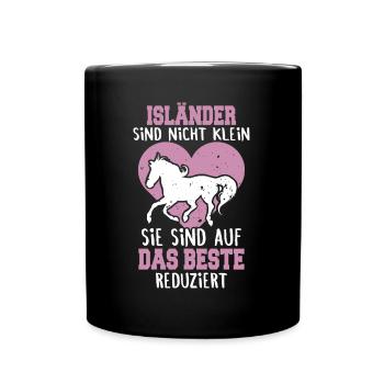 Isländer Sind Nicht Klein Pferde Spruch - Tasse einfarbig - Schwarz - Vorne