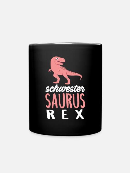 Schwester Saurus Dino Große Schwester Geburtstag - Tasse einfarbig - Schwarz