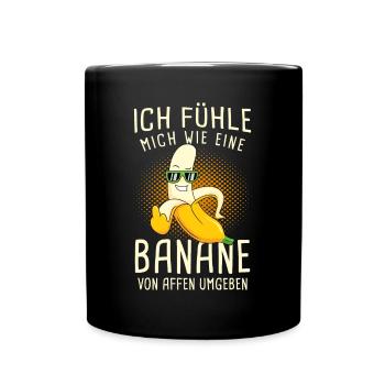 Ich Fühle Mich Wie Eine Banane Von Affen Umgeben - Tasse einfarbig - Schwarz - Vorne