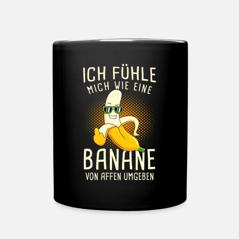 Ich Fühle Mich Wie Eine Banane Von Affen Umgeben - Tasse einfarbig - Schwarz