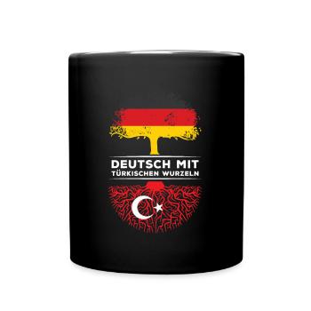 Deutsch mit Türkischen Wurzeln Abstammung - Tasse einfarbig - Schwarz - Vorne