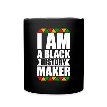 I am a black history maker - Full Colour Mug - black - Front