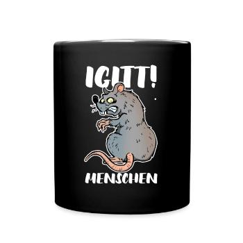 Lustige Rattte Maus Nagetier Spruch Igitt Menschen - Tasse einfarbig - Schwarz - Vorne
