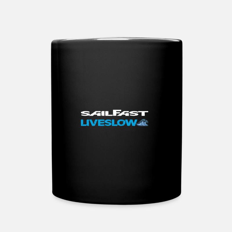 Sail Fast Liveslow mit Welle weiss - Tasse einfarbig - Schwarz