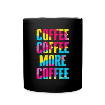 Plus de café - Drôle de dicton amateur de café - Mug uni - noir - Devant