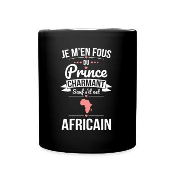 Fous du prince charmant sauf s'il est Africain - Mug uni - noir - Devant