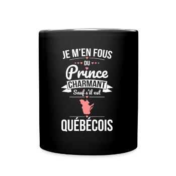 Fous du prince charmant sauf s'il est Québecois - Mug uni - noir - Devant
