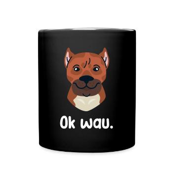 Ok wau mit Cimarron Hundeliebhaber - Tasse einfarbig - Schwarz - Vorne
