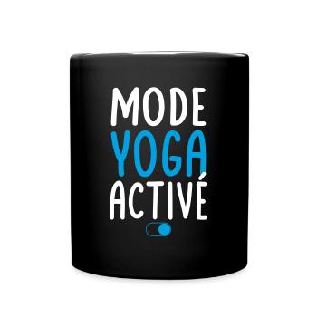 Mode Yoga activé - Idée cadeau - Mug uni - noir - Devant