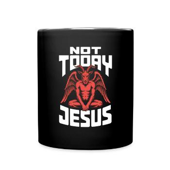 Nicht heute Jesus! Satanist Atheist Goth Aesthetic - Tasse einfarbig - Schwarz - Vorne