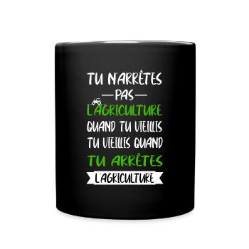 Tu n'arrêtes pas l'agriculture t-shirt tracteur - Mug uni - noir - Devant