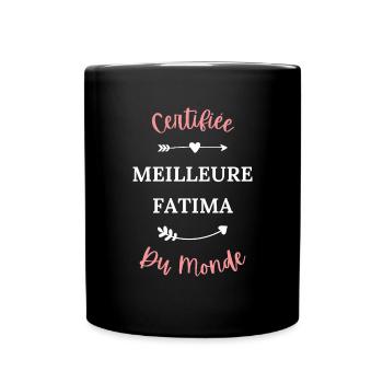 Certifiée meilleure fatima du monde - Mug uni - noir - Devant