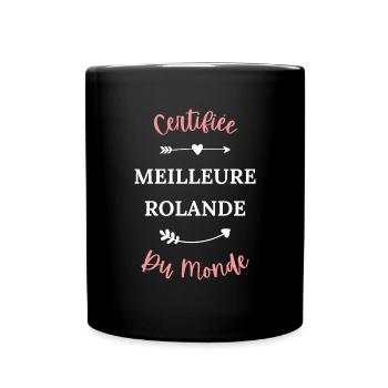 Certifiée meilleur rolande du monde - Mug uni - noir - Devant