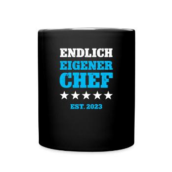 Endlich Eigener Chef 2023 Selbstständig Machen - Tasse einfarbig - Schwarz - Vorne