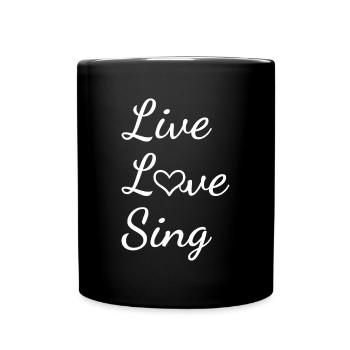 Singer Live Love Singing - Tasse einfarbig - Schwarz - Vorne
