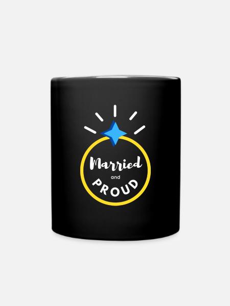 verheiratet und stolz - Tasse einfarbig - Schwarz