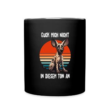 Guck Mich Nicht In Diesem Ton An Afrkanischer Wild - Tasse einfarbig - Schwarz - Vorne