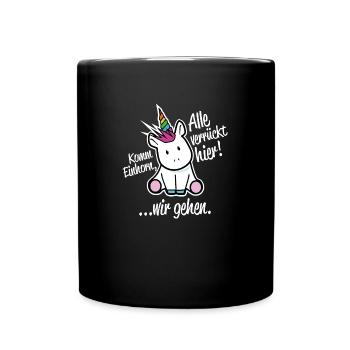 All crazy Here, come unicorn we go - Full Colour Mug - black - Front