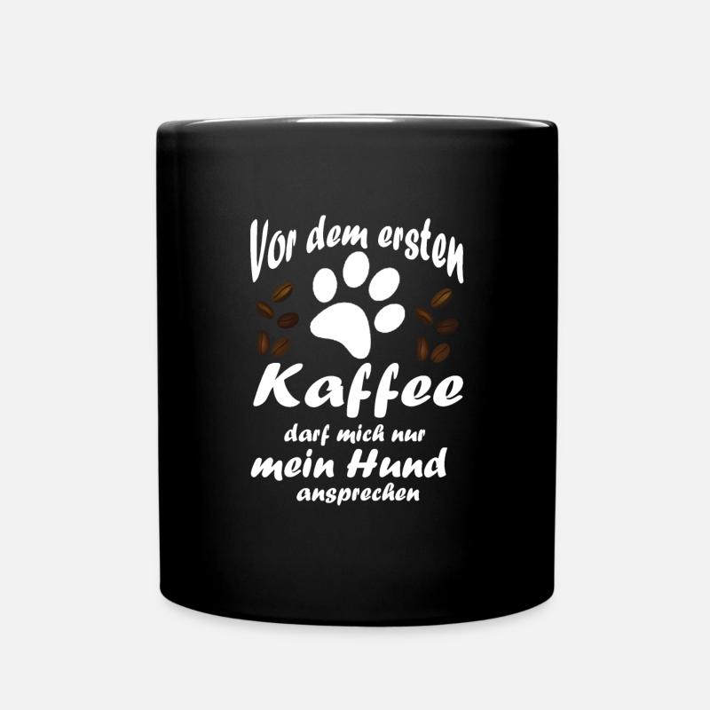Vor dem ersten Kaffee Geschenk Hund - Tasse einfarbig - Schwarz