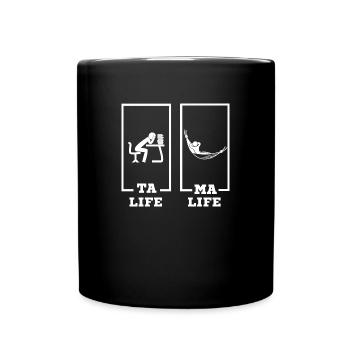 ta life ma life - Mug uni - noir - Devant