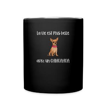 La vie est plus belle avec un chihuahua - Mug uni - noir - Devant