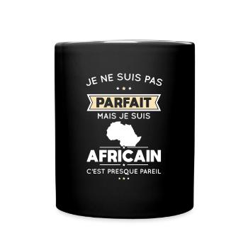 Je ne suis pas parfait mais je suis Africain - Mug uni - noir - Devant