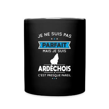 Je ne suis pas parfait mais je suis Ardéchois - Mug uni - noir - Devant