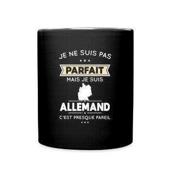Je ne suis pas parfait mais je suis Allemand - Mug uni - noir - Devant