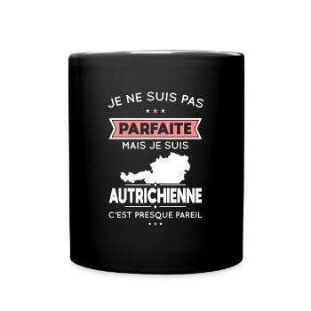 Je ne suis pas parfaite mais je suis Autrichienne - Mug uni - noir - Devant