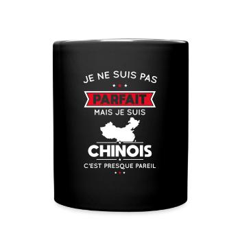 Je ne suis pas parfait mais je suis Chinois - Mug uni - noir - Devant