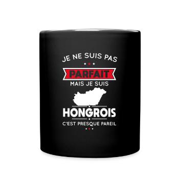 Je ne suis pas parfait mais je suis Hongrois - Mug uni - noir - Devant