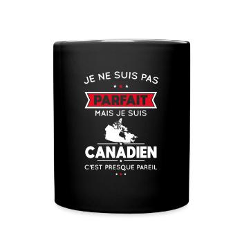 Je ne suis pas parfait mais je suis Canadien - Mug uni - noir - Devant