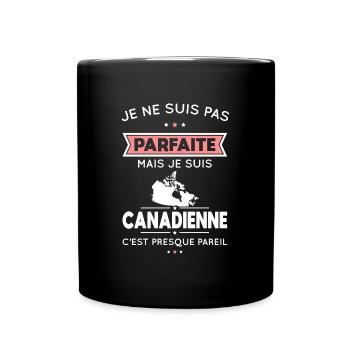 Je ne suis pas parfaite mais je suis Canadienne - Mug uni - noir - Devant