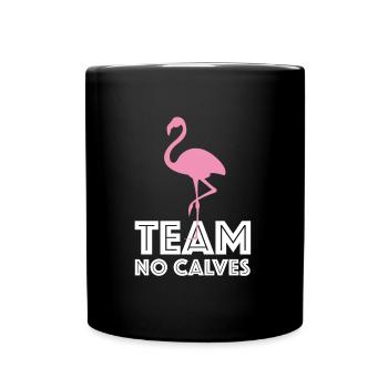 Team no calves | Fitness, calf training - Full Colour Mug - black - Front