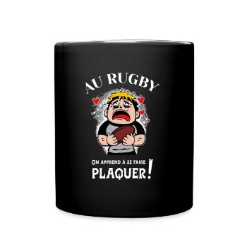 AU RUGBY ON APPREND À SE FAIRE PLAQUER - Mug uni - noir - Devant
