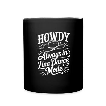 Howdy Line Dance Country Music Linedance Design - Full Colour Mug - black - Front