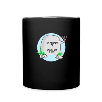 in memory of when i give a sh * t - Full Colour Mug - black - Front