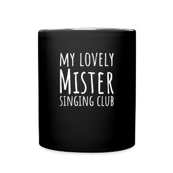 My lovely Mister singing Club - Tasse einfarbig - Schwarz - Vorne