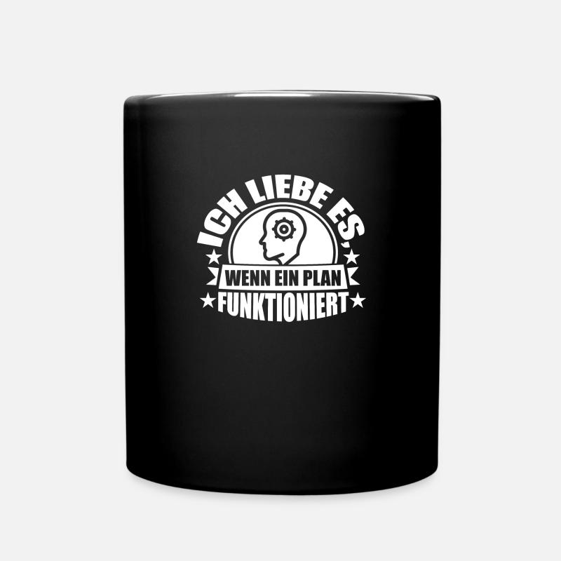 ich liebe es, wenn ein Plan funktioniert - Tasse einfarbig - Schwarz
