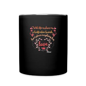 Rumi poem about love - Full Colour Mug - black - Front