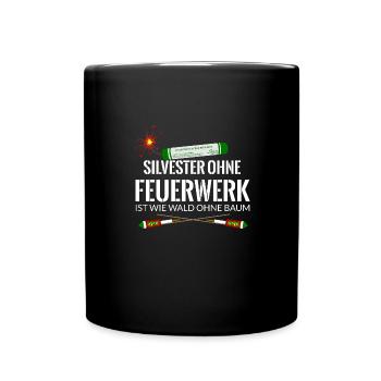 Silvester ohne Feuerwerk Pyro - Tasse einfarbig - Schwarz - Vorne