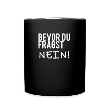 Nein - Tasse einfarbig - Schwarz - Vorne