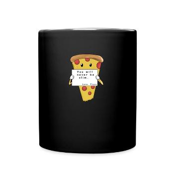 you will never be slim love pizza comic - Tasse einfarbig - Schwarz - Vorne