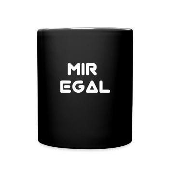 Mir egal - Tasse einfarbig - Schwarz - Vorne